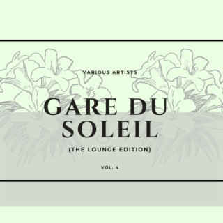 Gare du soleil (The Lounge Edition), Vol. 4