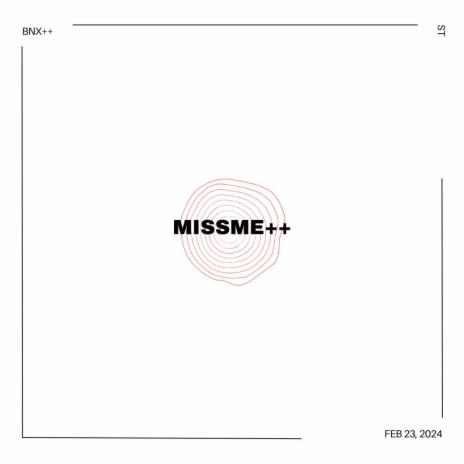 MISSME++ | Boomplay Music