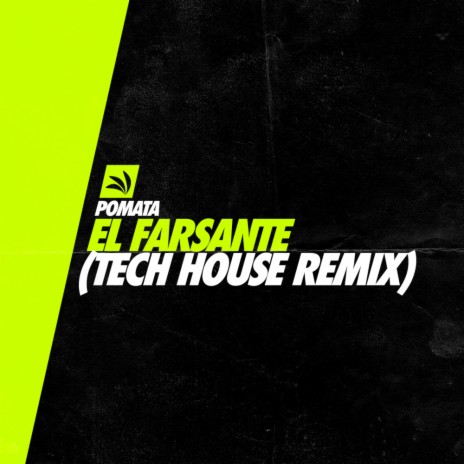 El Farsante (Tech House Remix) | Boomplay Music