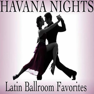 Havana Nights: Latin Ballroom Favorites