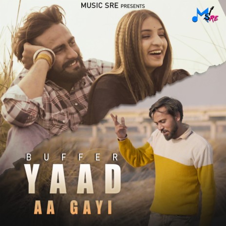 YAAD AA GAYI ft. BUFFER & KUSH SAINI | Boomplay Music