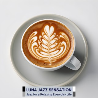 Jazz for a Relaxing Everyday Life