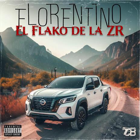 El Flako De La ZR