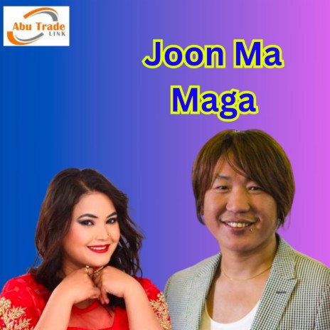 Joon Ma Maga ft. Mallika Karki | Boomplay Music
