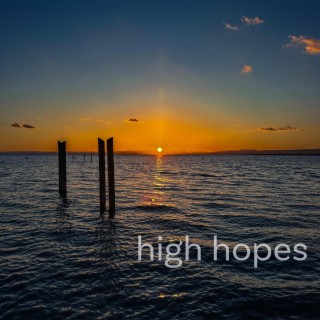 high hopes