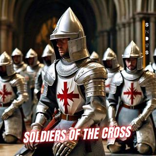 Soldiers Of The Cross