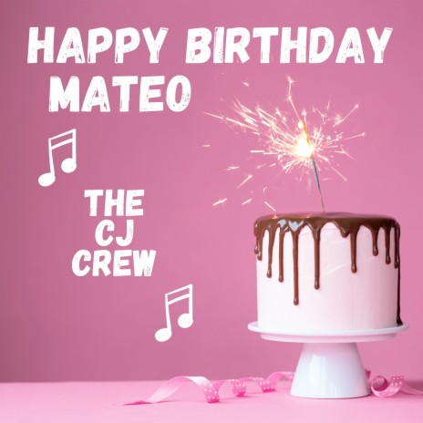 Happy Birthday Mateo