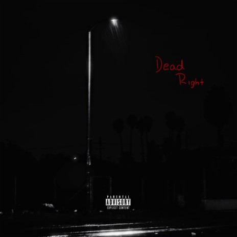 Dead Right ft. JZAC | Boomplay Music