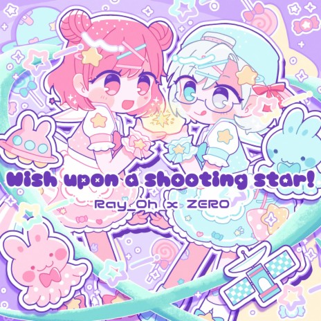 Wish Upon A Shooting Star! ft. Ray_Oh | Boomplay Music