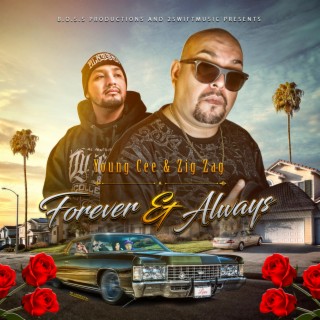 Young Cee & Zig Zag Presents: Forever & Always