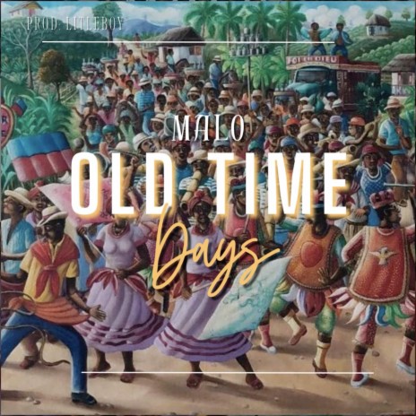 Old Time Days | Boomplay Music