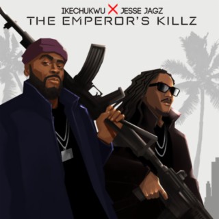 The Emperor's Killz ft. Jesse Jagz