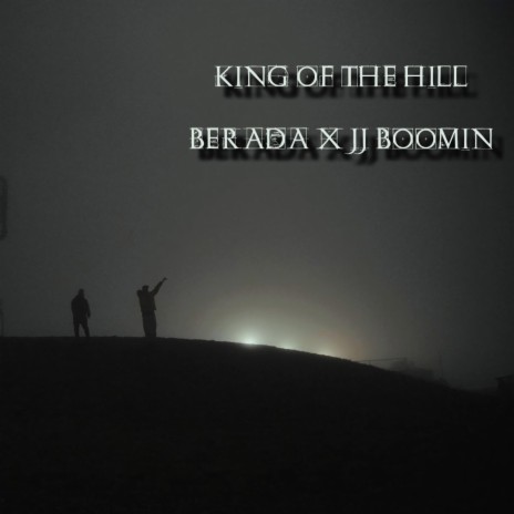 King of the Hill ft. JJ Boomin | Boomplay Music