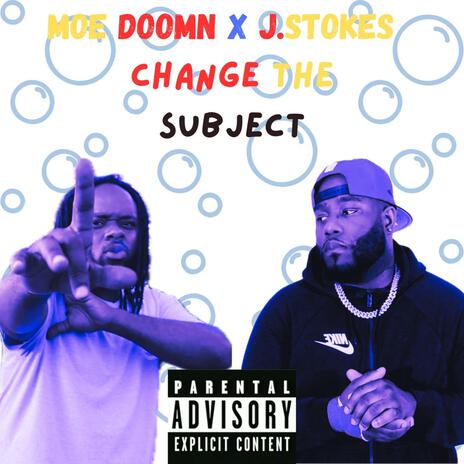 Change the Subject ft. J. Stokes | Boomplay Music