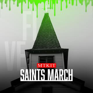 Saints March V