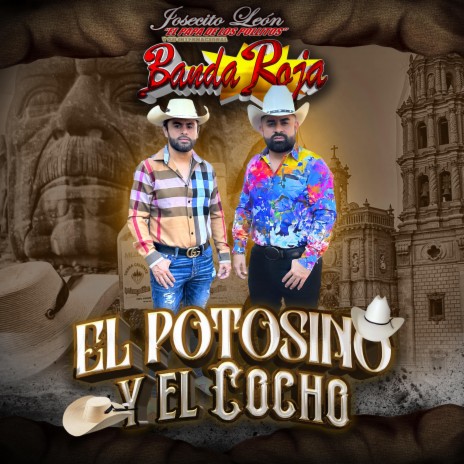 El Potosino y El Cocho | Boomplay Music