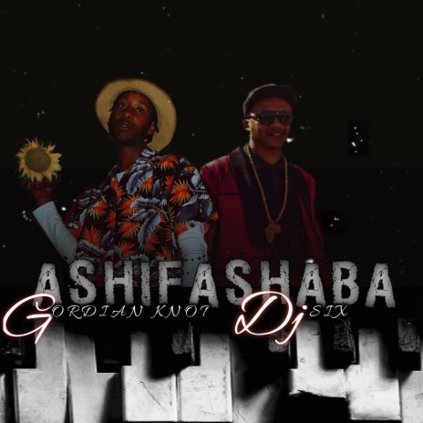 ASHIFASHABA ft. Gordian Knot | Boomplay Music