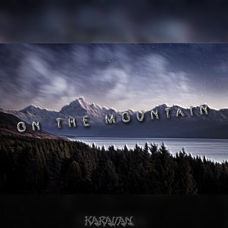 On the Mountain | Boomplay Music