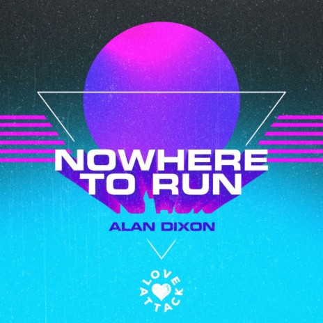 Nowhere To Run | Boomplay Music