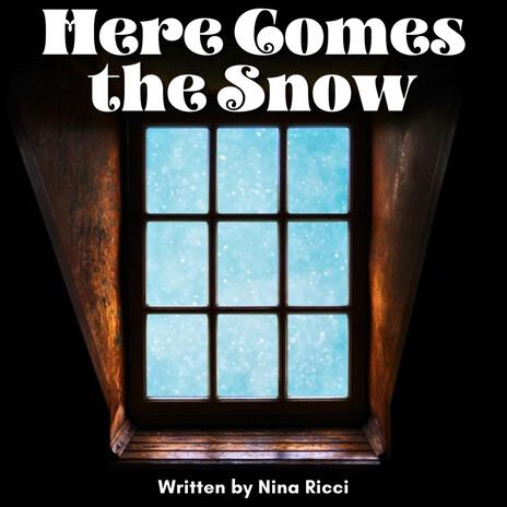 Here Comes the Snow | Boomplay Music