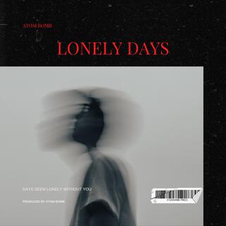 LONELY DAYS