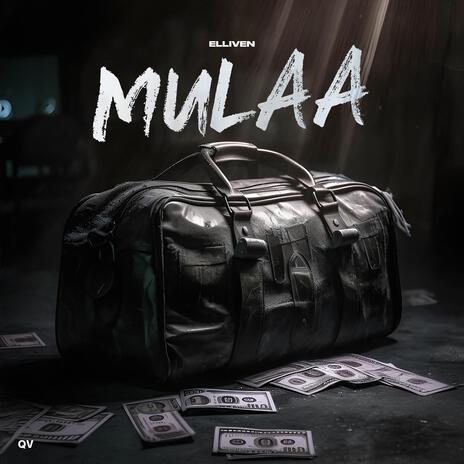 Mulaa | Boomplay Music