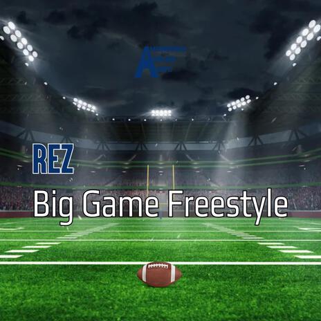 Big Game Freestyle | Boomplay Music