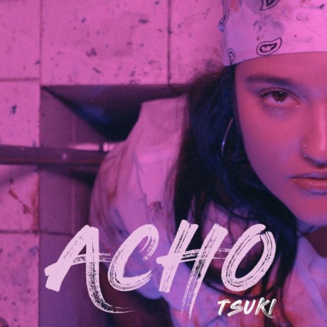 Acho | Boomplay Music