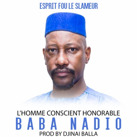 L'homme conscient honorable Baba Nadio