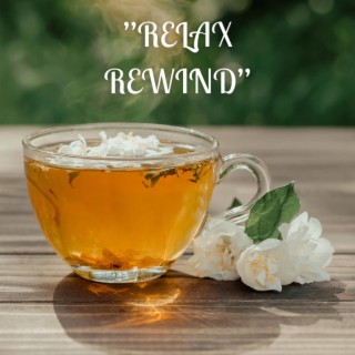 RELAX REWIND