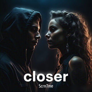 Closer