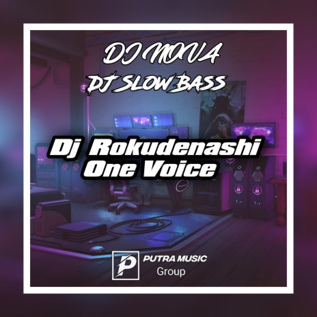 Dj One Voice - Rokudenashi | Boomplay Music