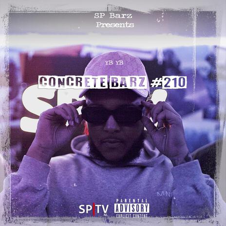 Concrete Barz #210 ft. YB YB | Boomplay Music