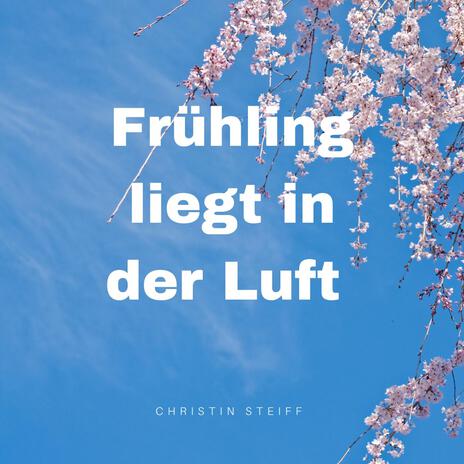 Frühling liegt in der Luft (Special Version) | Boomplay Music