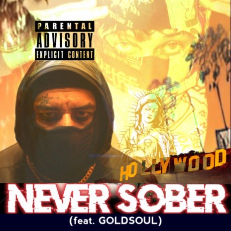 NEVER SOBER ft. GOLDSOUL | Boomplay Music