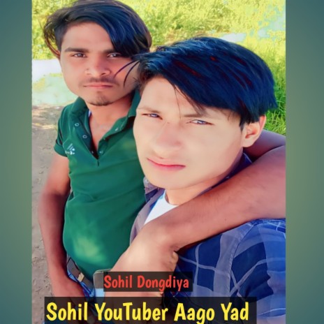 Sohil Youtuber Aago Yad | Boomplay Music