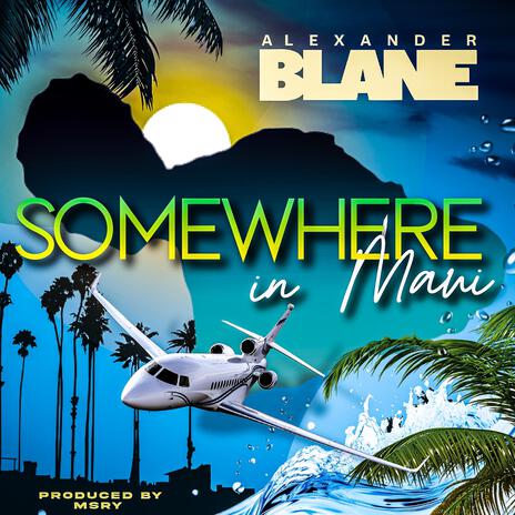 Somewhere In Maui | Boomplay Music