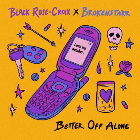 Better Off Alone ft. Brokenstarr