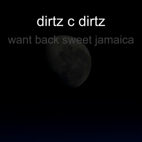 Want Back Sweet Jamaica