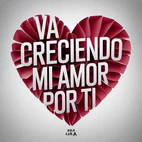 VA CRECIENDO MI AMOR POR TI | Boomplay Music