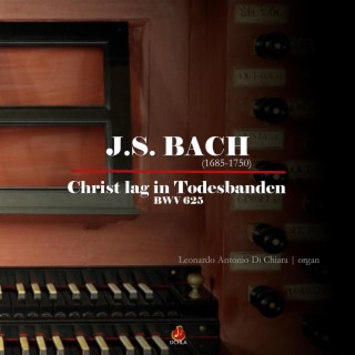 BACH Christ lag in Todesbanden BWV 625