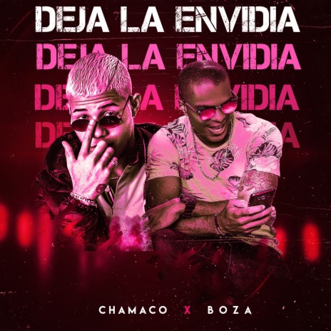 Deja La Envidia ft. Boza | Boomplay Music