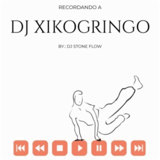 Recordando a Dj Xikogringo