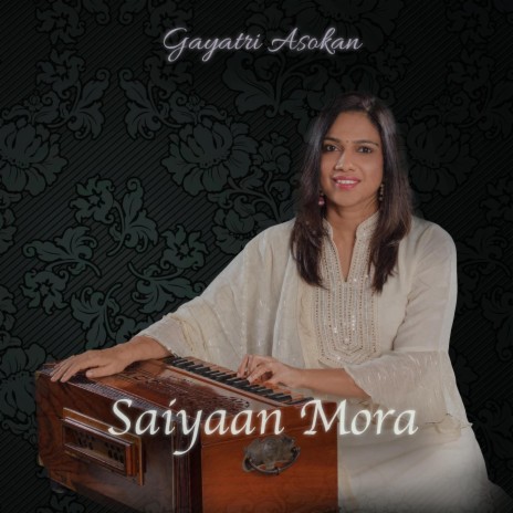 Saiyaan Mora | Boomplay Music