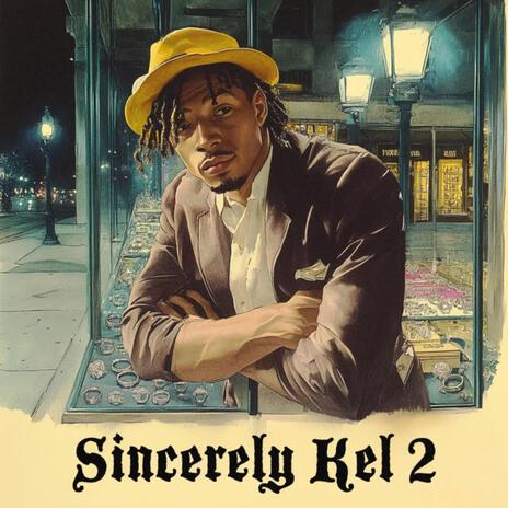 Sincerely Kel Lover | Boomplay Music