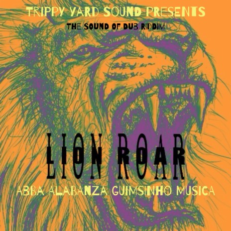 Lion Roar ft. Abba Alabanza | Boomplay Music