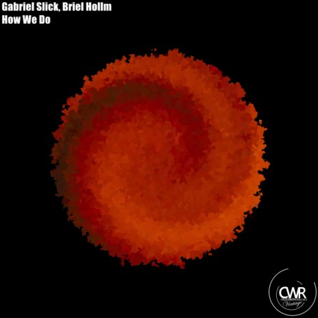 How We Do (Dub Mix) ft. Briel Hollm