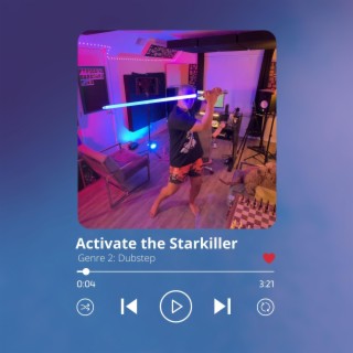 Activate the Starkiller