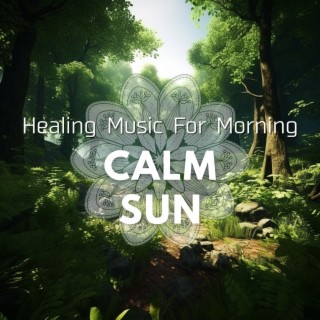 Healing Music For Morning