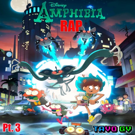 Rap De Amphibia, Pt. 3 | Boomplay Music